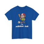 "I'm Athlete-ish" Sports Cartoon T-Shirt — Funny Sports Fan Graphic Tee