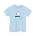 My Cat Runs This House T-Shirt — Cute Cat Graphic Tee for Cat Lovers