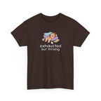 "Exhausted but Thriving" Cute Relaxed Graphic Tee