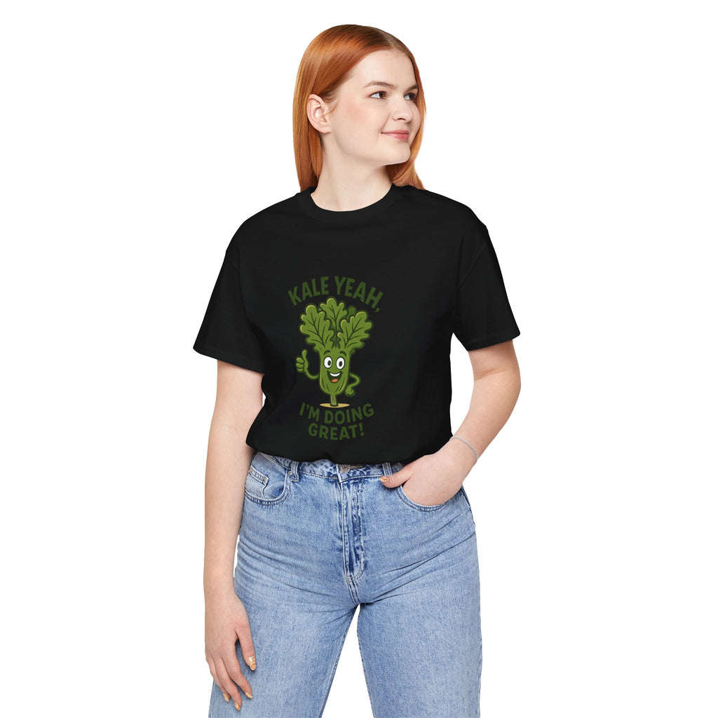 Kale Yeah! I'm Doing Great T-Shirt — Funny Healthy Veggie Graphic Tee