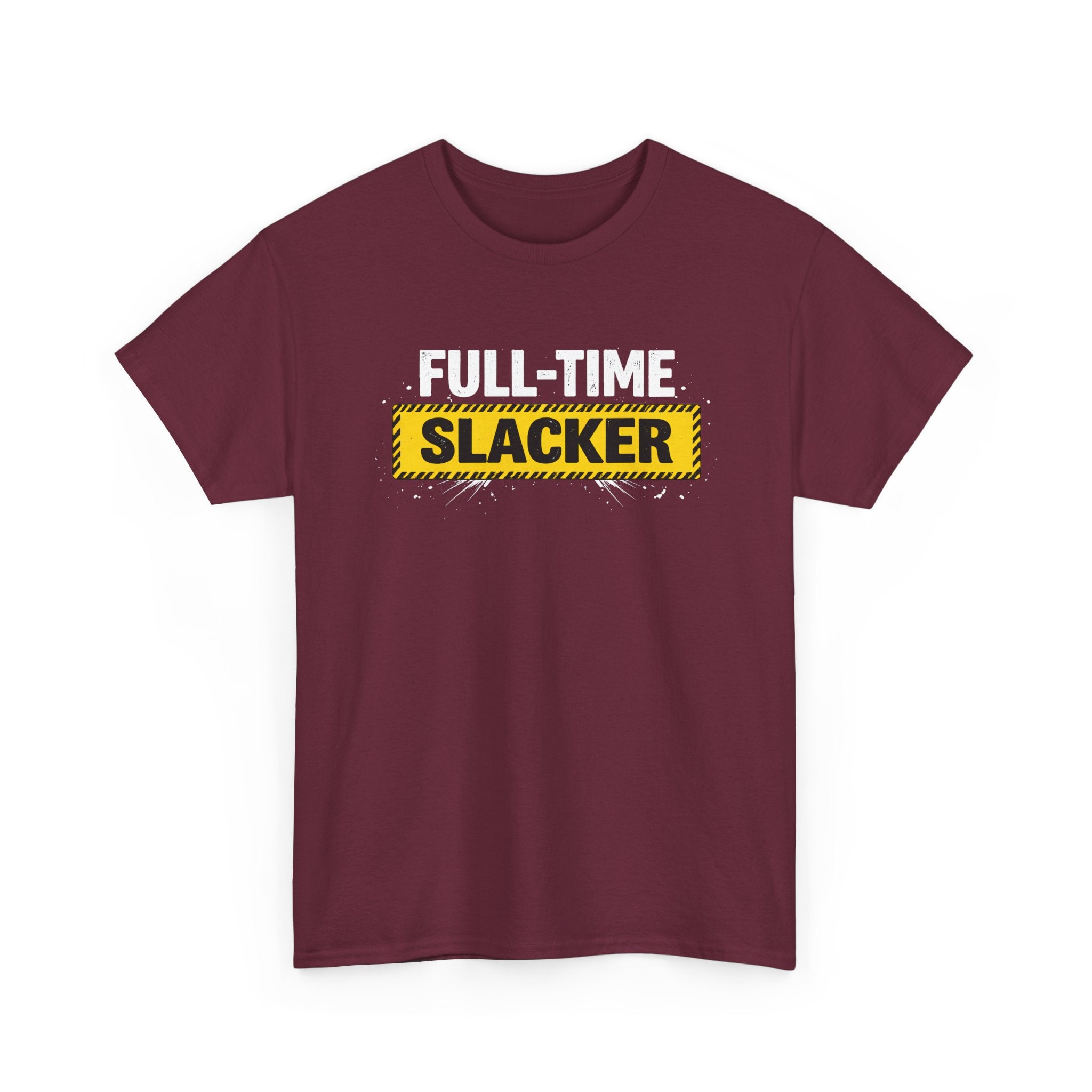 Full-Time Slacker T-Shirt – Funny Work Tee