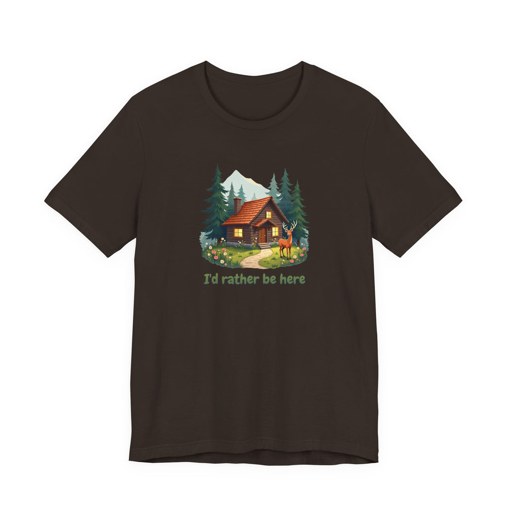 Cabin Escape T-Shirt — 'I'd Rather Be Here' Outdoors Tee