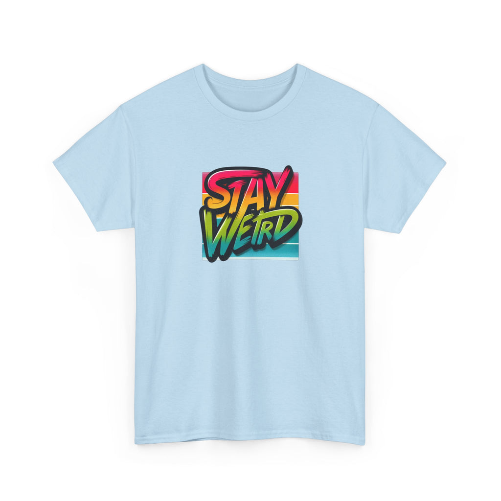 Stay Weird T-Shirt — Retro Rainbow Typography Tee