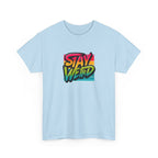 Stay Weird T-Shirt — Retro Rainbow Typography Tee