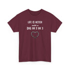 Life Is Better with a Dog Or 2 Or 3 Heart Dog Lover Tee