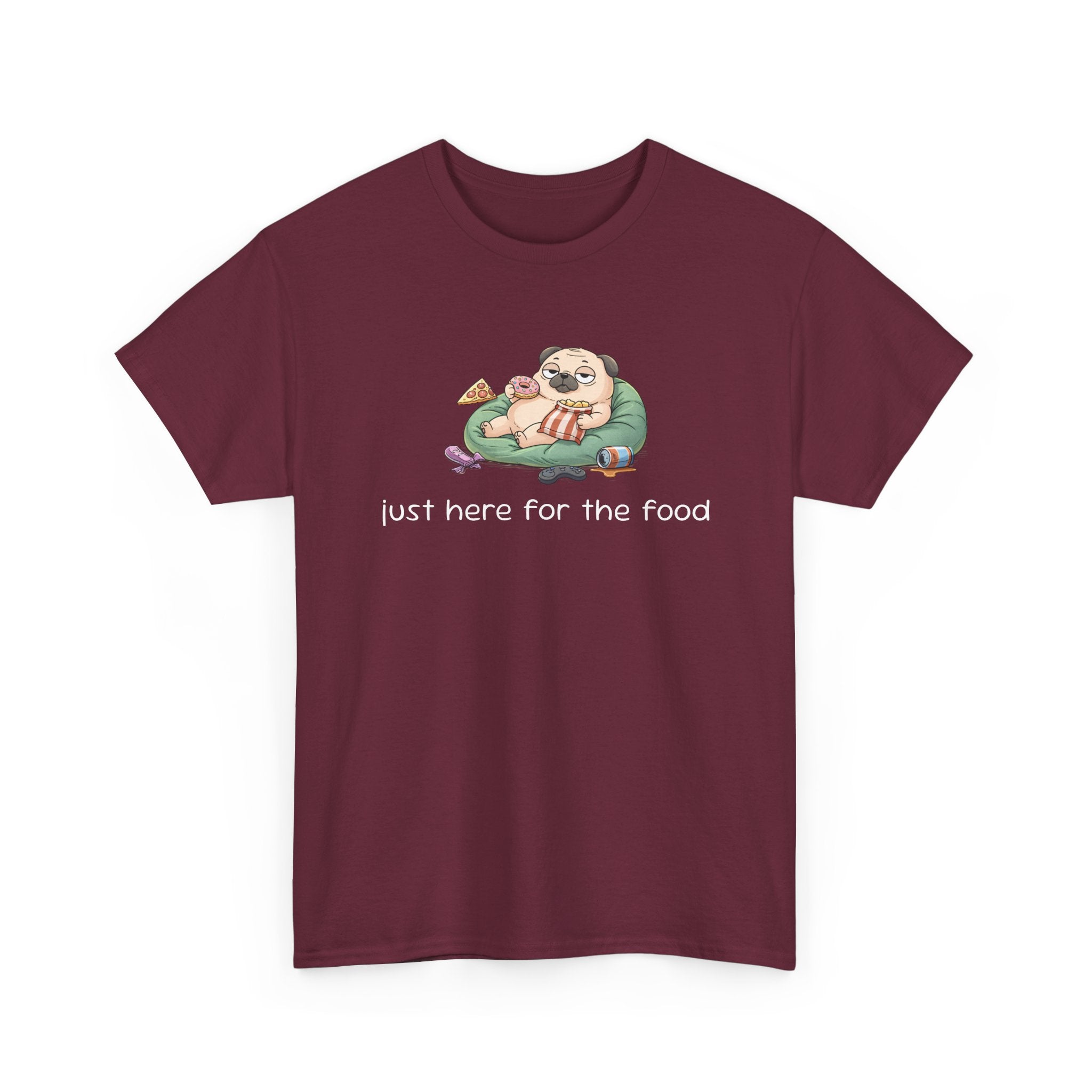 Pug Pizza Tee — "Just Here for the Food" Funny Dog T-Shirt