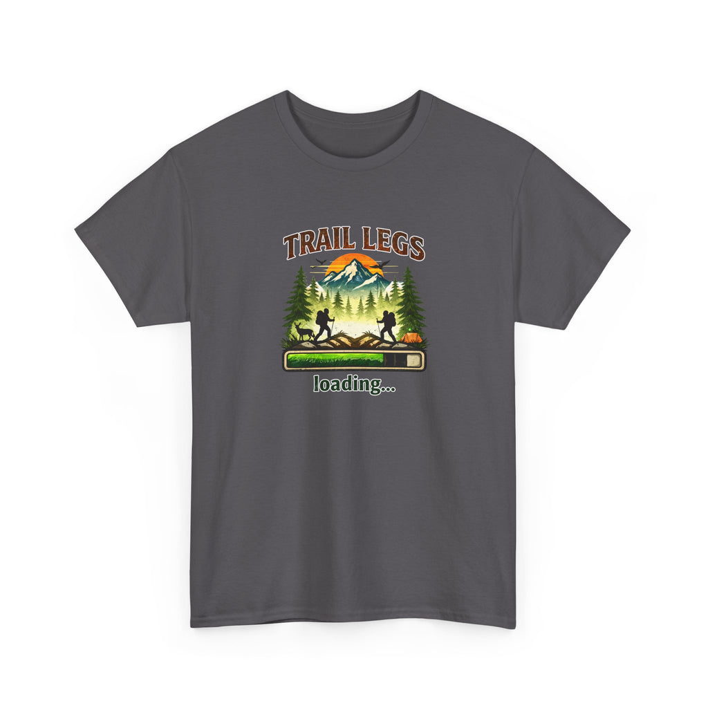 Trail Legs Loading T-Shirt — Hiking Mountain Nature Camping Tee