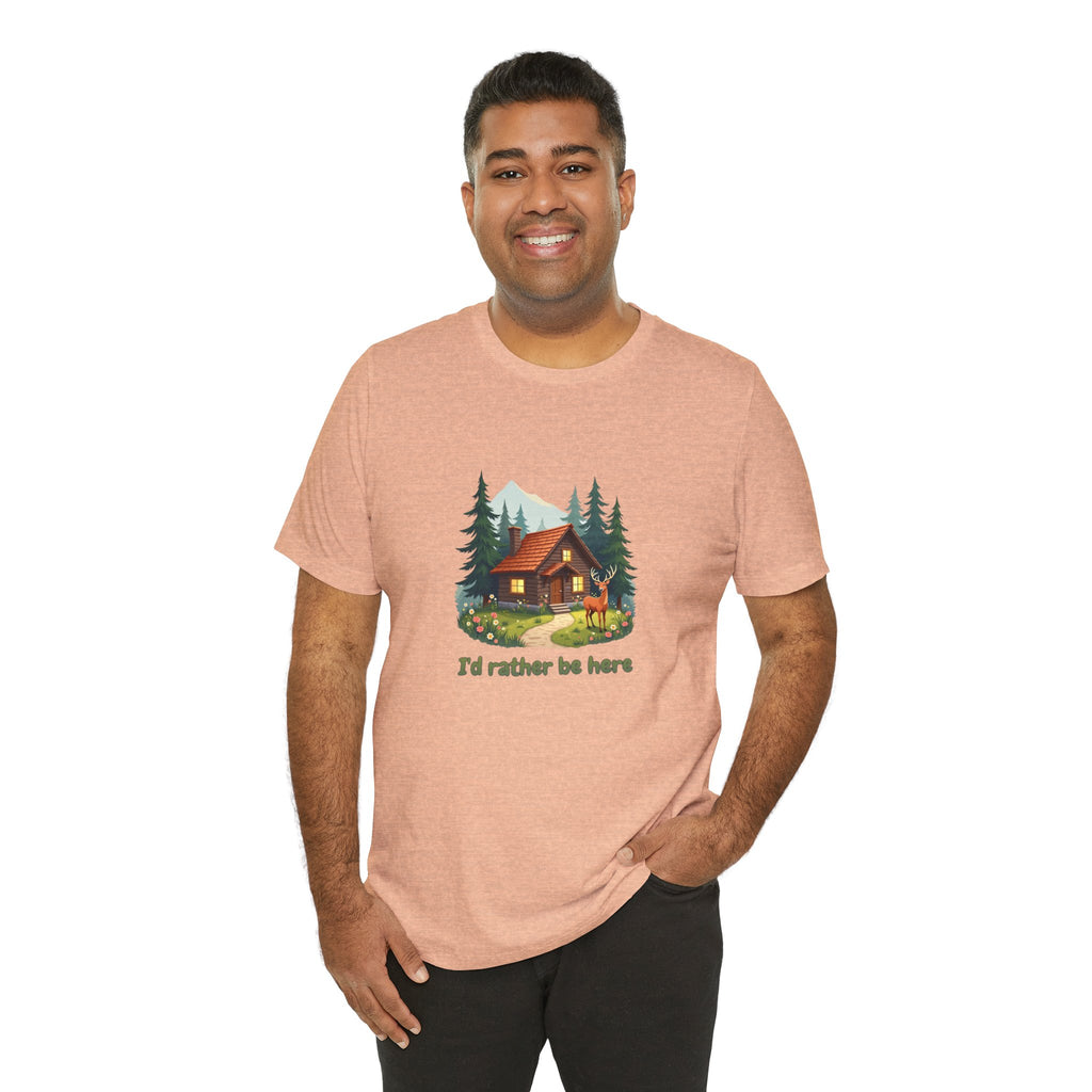 Cabin Escape T-Shirt — 'I'd Rather Be Here' Outdoors Tee
