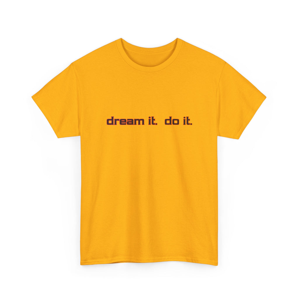 Dream It Do It T-Shirt — Minimal Motivational Tee Red Orange