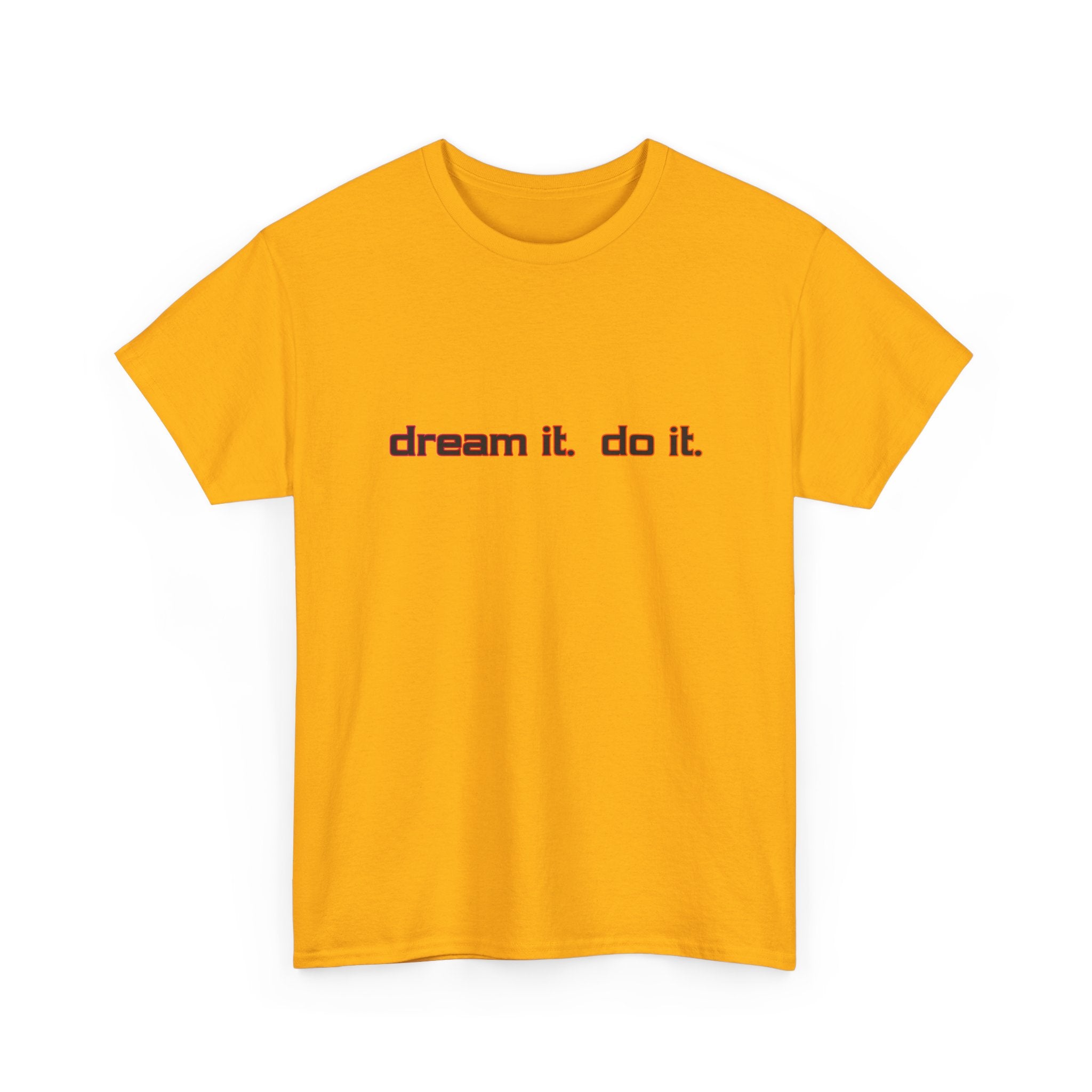 Dream It Do It T-Shirt — Minimal Motivational Tee Red Orange