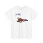 Cute Cartoon Girl 'I'm Fine' Funny Dry Humor Graphic Tee