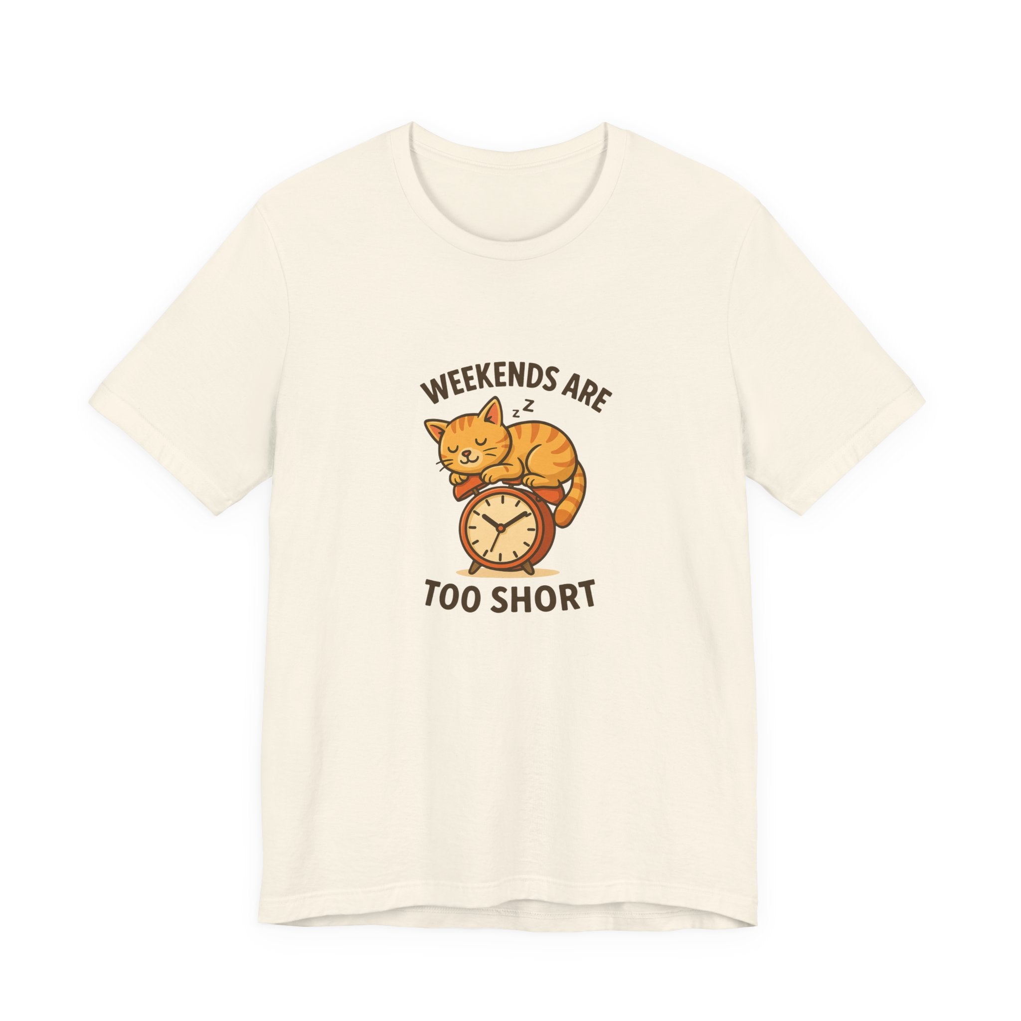 Weekend Are Too Short Cat T-Shirt — "Weekends Are Too Short" Cute Cat on Clock Tee