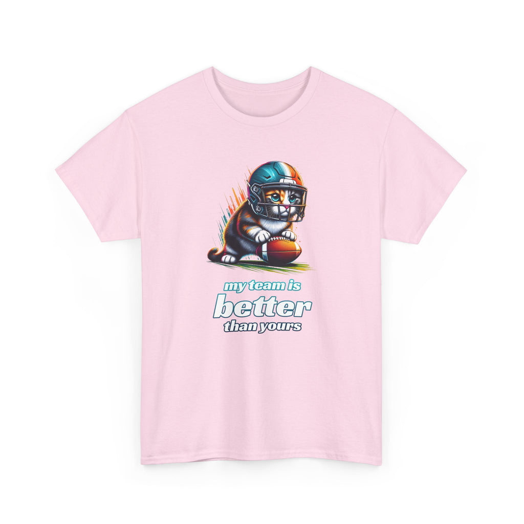Football Fan T-Shirt — My Team Is Better Than Yours Football Cat Tee