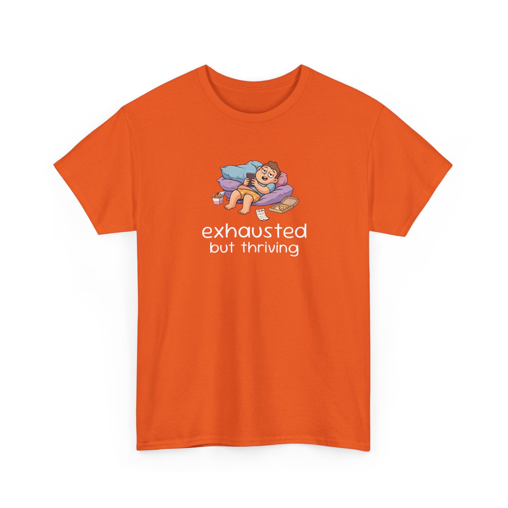 Exhausted But Thriving Tee — Funny Tired Shirt