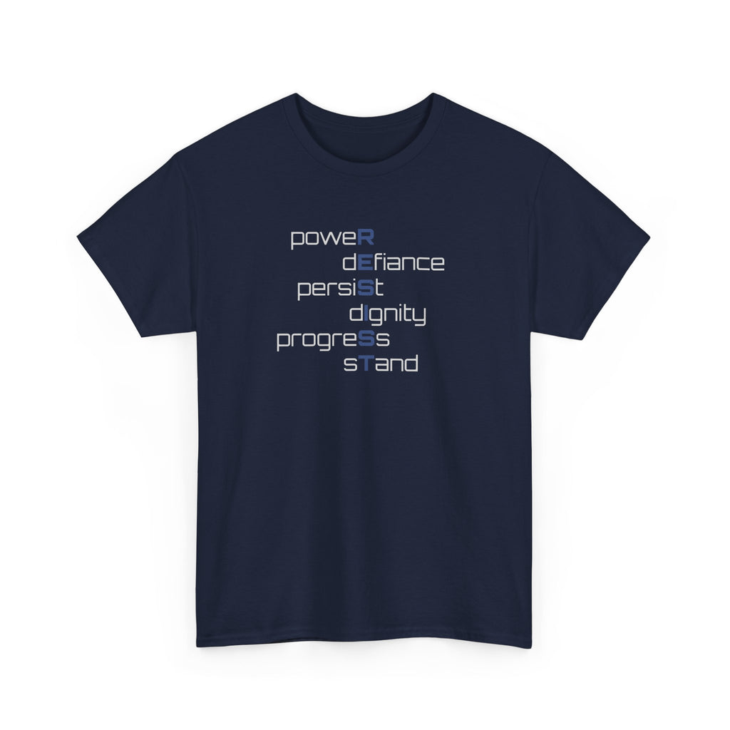 Resist T‑Shirt — 'power defiance persist dignity progress stand' Minimalist Protest Tee