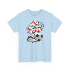 Soccer Tee — "Just One More Match" Graphic Shirt For Sports Fans