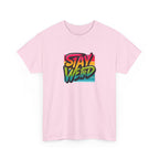 Stay Weird T-Shirt — Retro Rainbow Typography Tee