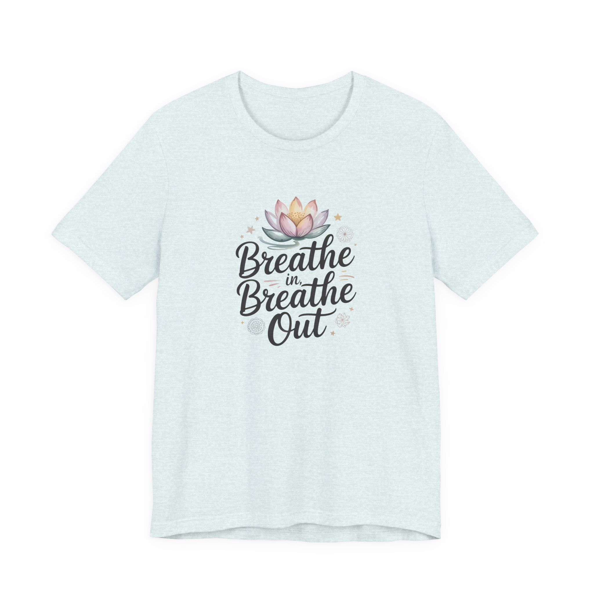 Breathe In Breathe Out T‑Shirt — Lotus Mindfulness Tee for Yoga & Relaxation