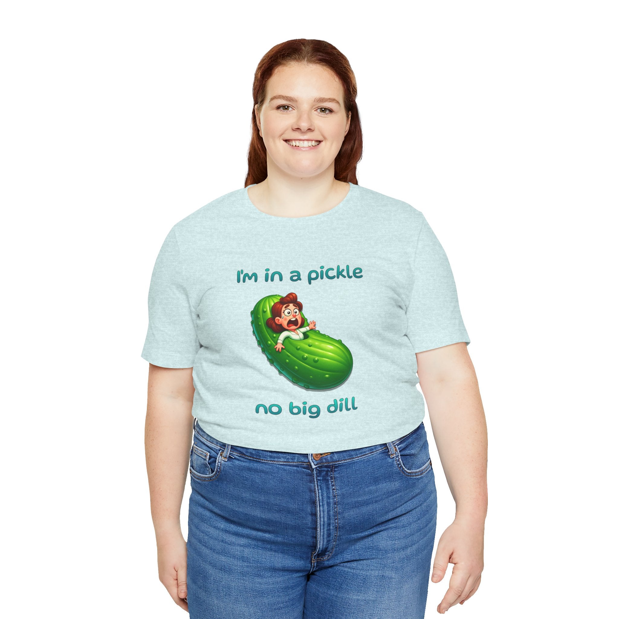 T-Shirt — “I’m in a Pickle, No Big Dill” Funny Pickle Graphic Tee