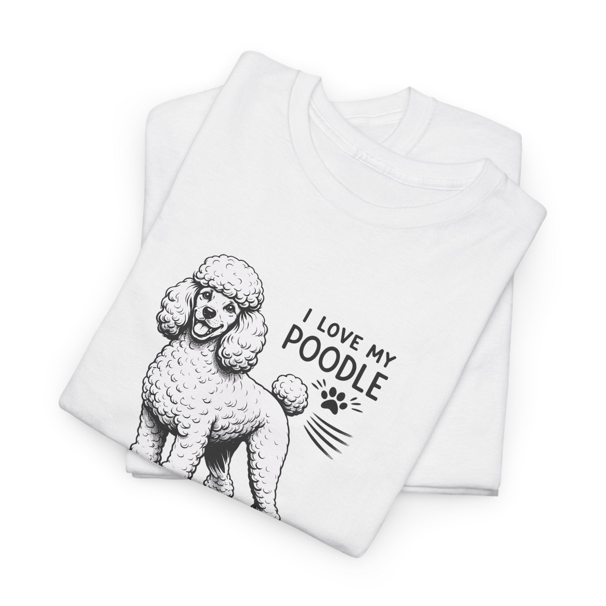 Poodle Dog T-Shirt — "I Love My Poodle" Tee