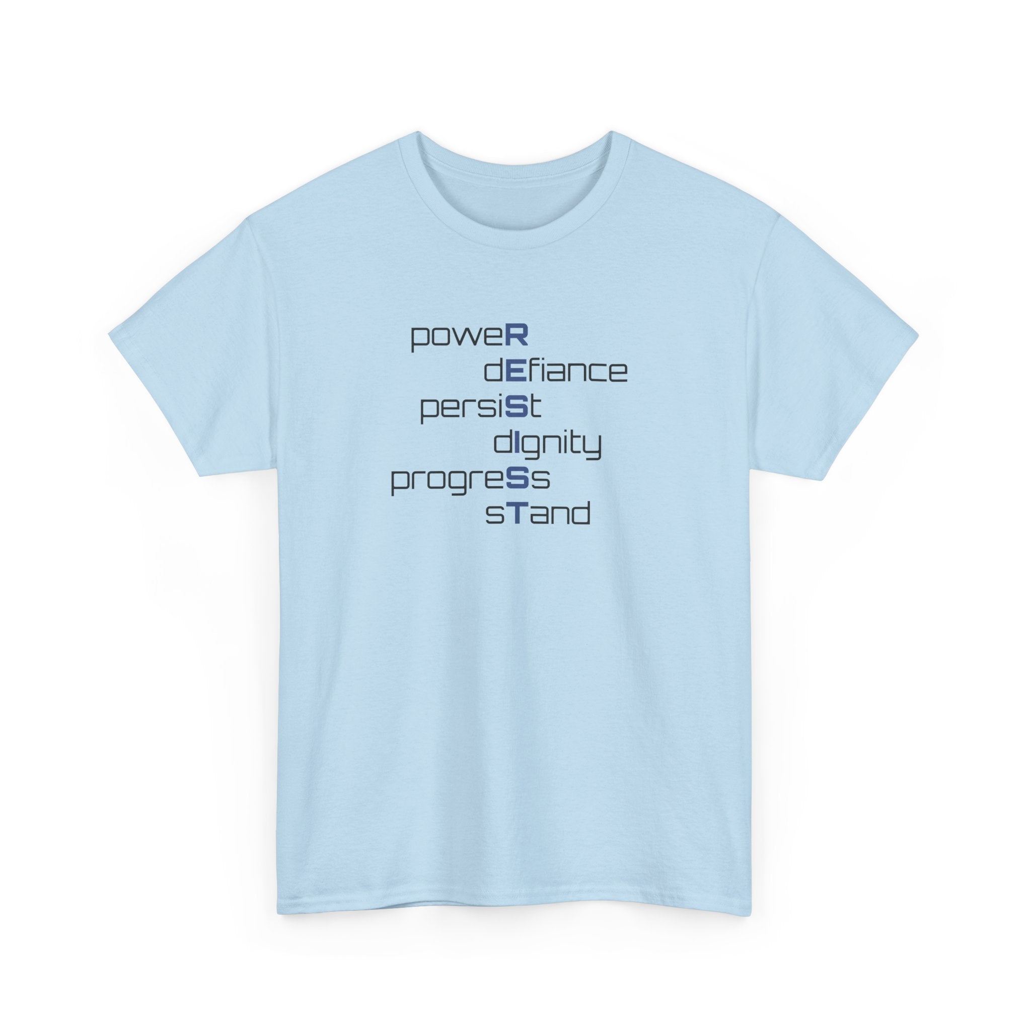 Resist T‑Shirt — 'power defiance persist dignity progress stand' Minimalist Protest Tee