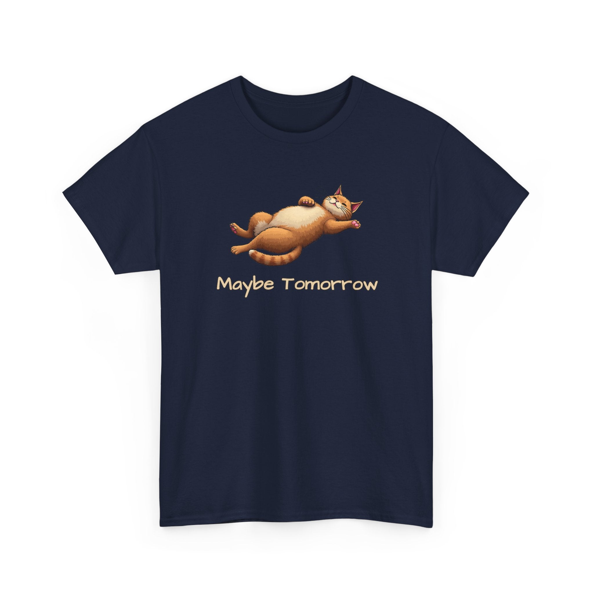 Maybe Tomorrow Cat T-Shirt — Lazy Cat Funny Graphic Tee