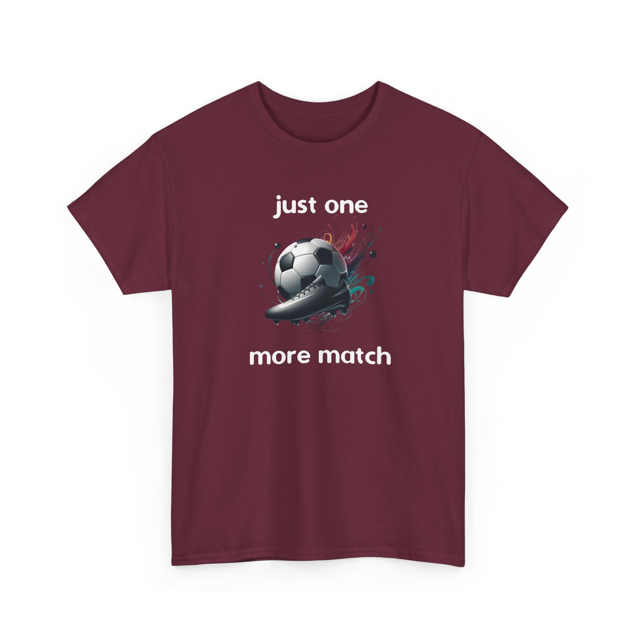 "Just One More Match" T-Shirt — Football Soccer Graphic Tee