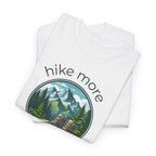 Hike More Worry Less T-Shirt — Nature Hiking Graphic Tee