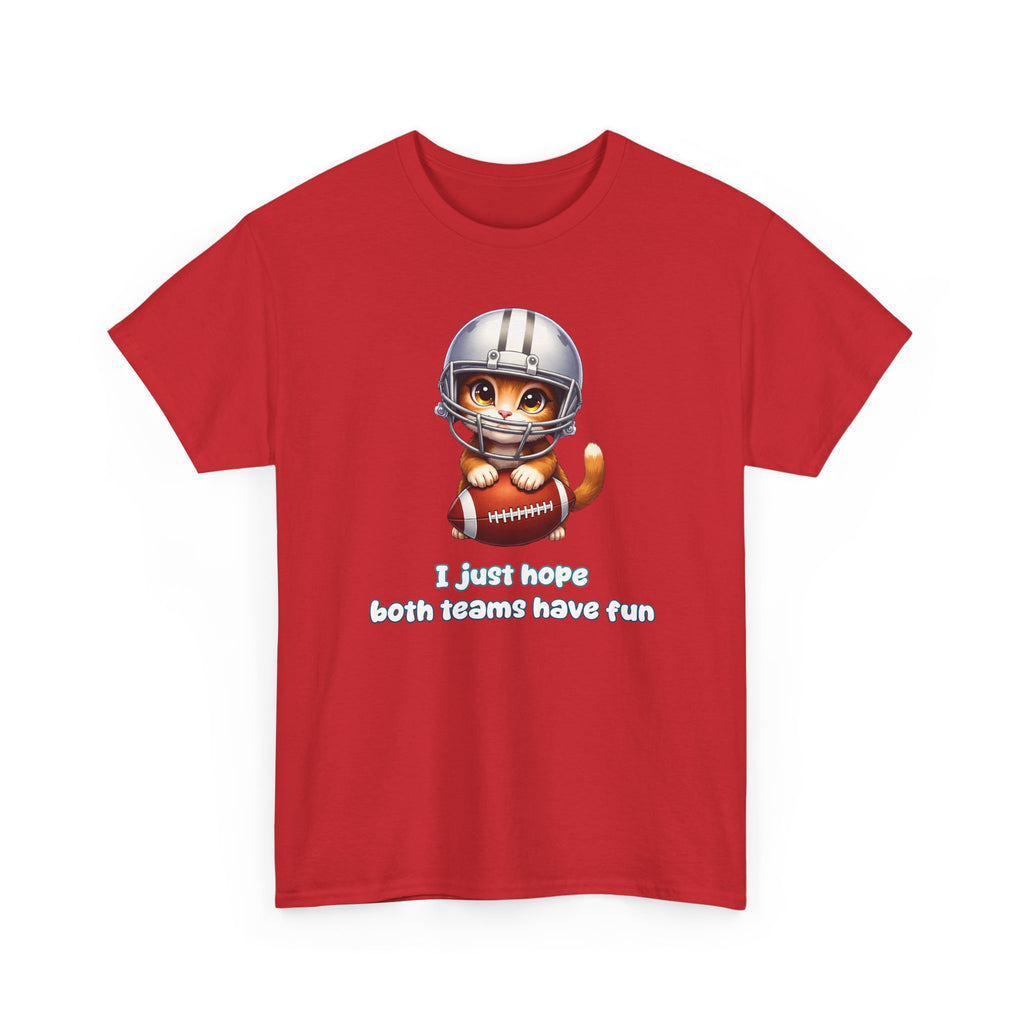 Cute Cat Football T-Shirt — "I just hope both teams have fun"