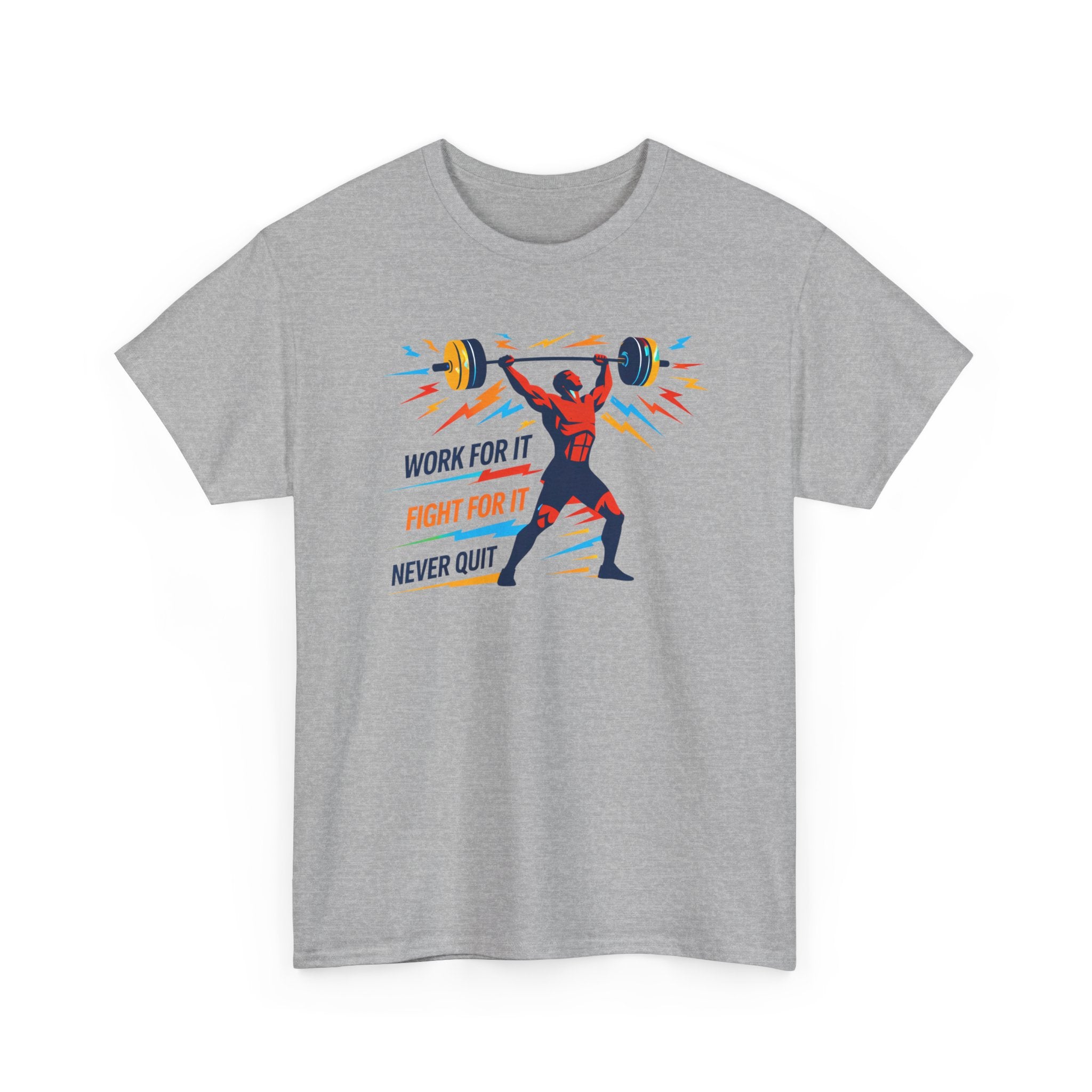 Weightlifting Motivation Tee — “Work For It, Fight For It, Never Quit” Gym Shirt