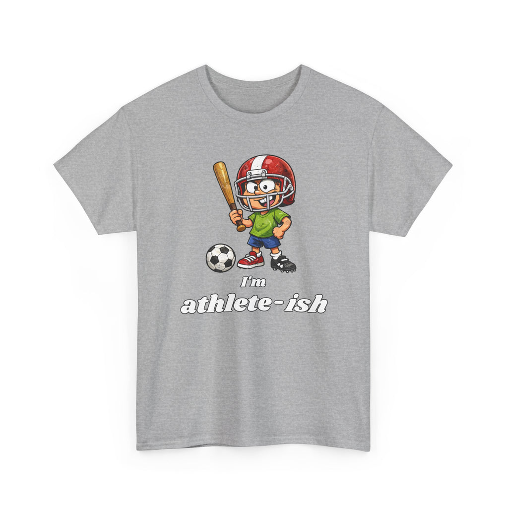 "I'm Athlete-ish" Sports Cartoon T-Shirt — Funny Sports Fan Graphic Tee