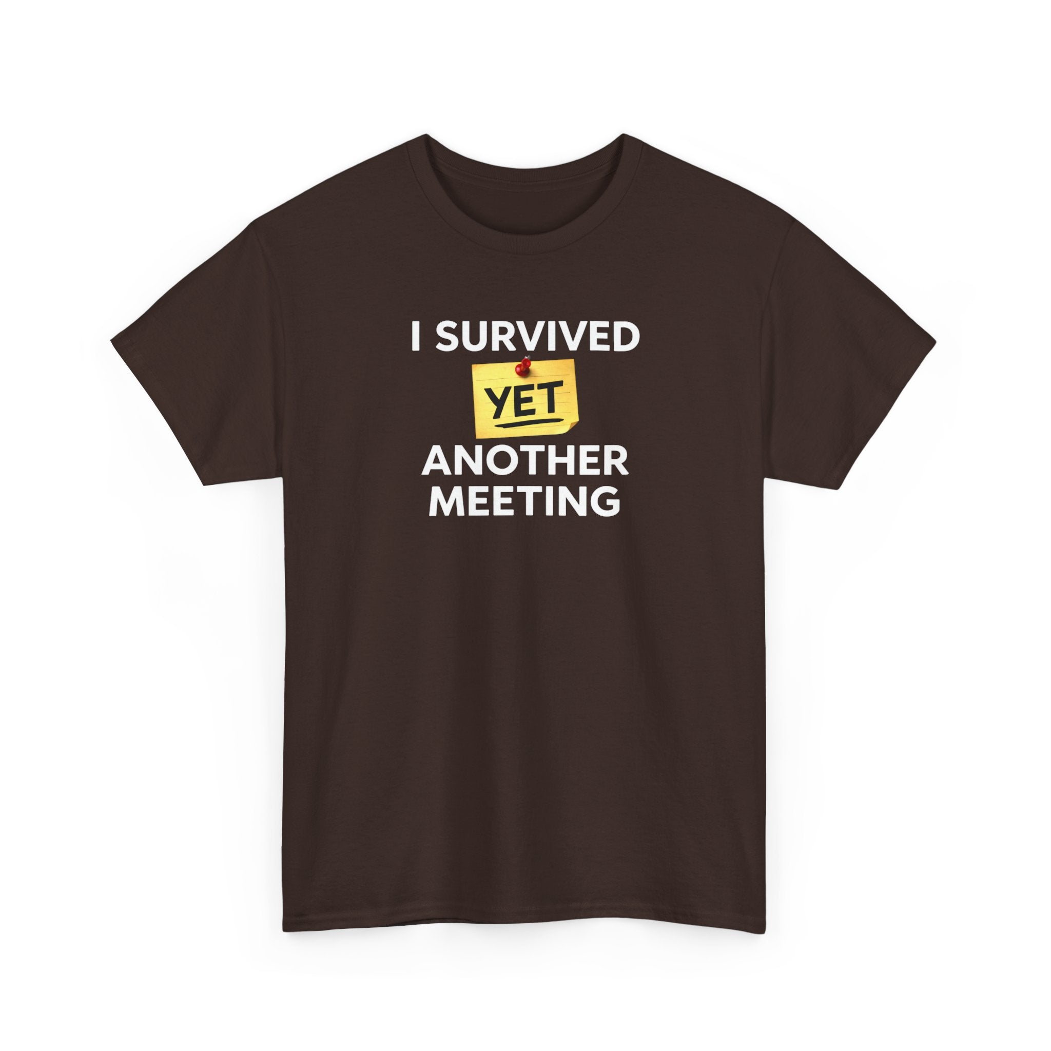 Funny 'I Survived Yet Another Meeting' T-Shirt