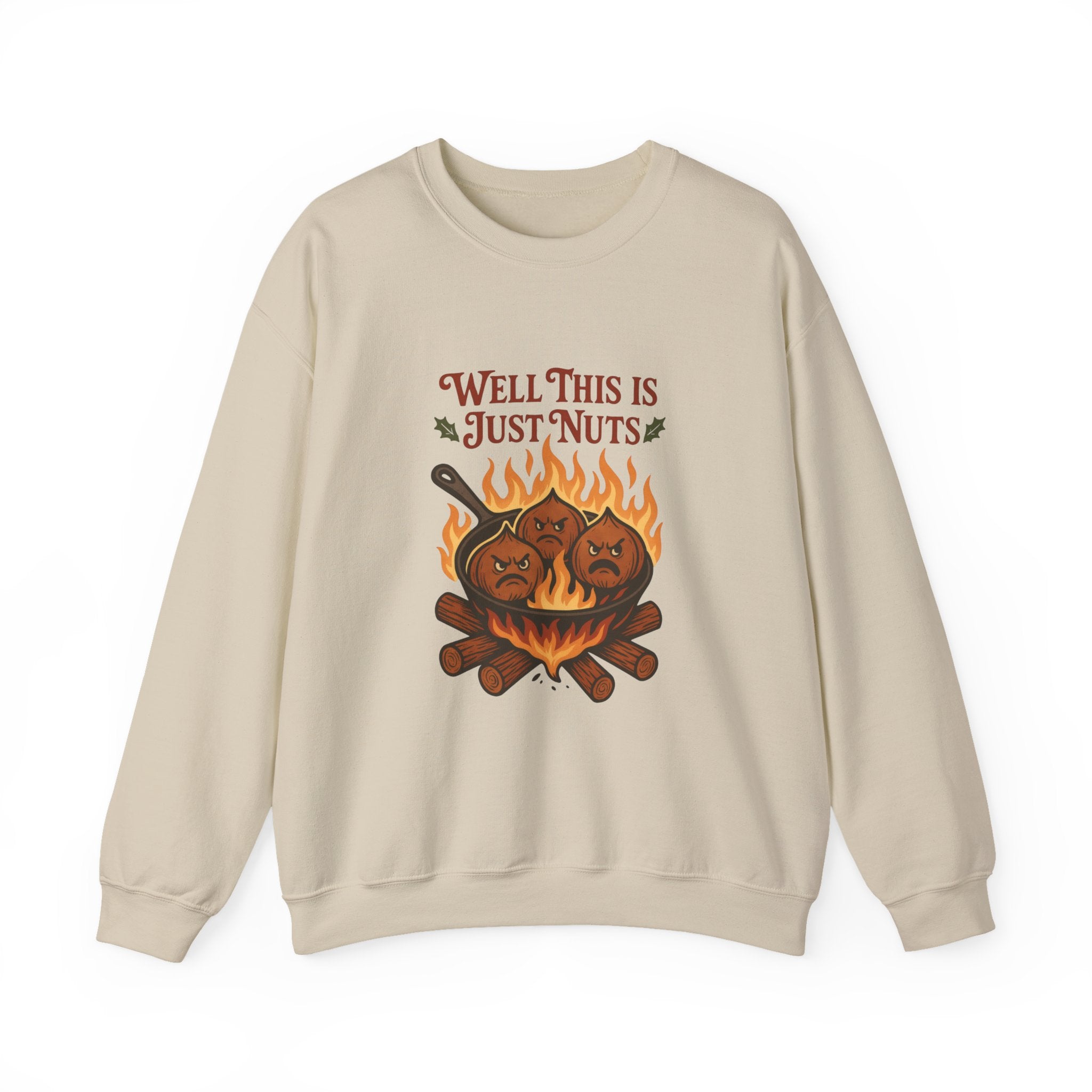 Crewneck Sweatshirt — "Well This Is Just Nuts" Roasting Chestnuts Graphic