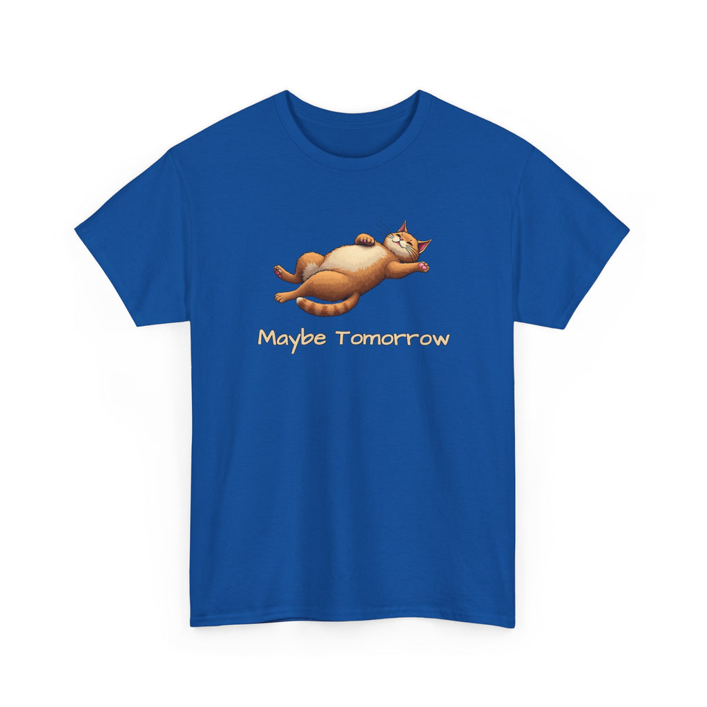 Maybe Tomorrow Cat T-Shirt — Lazy Cat Funny Graphic Tee