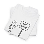 Funny Graphic Tee — “well that’s not a good sign.” Stick Figure Humor T-Shirt