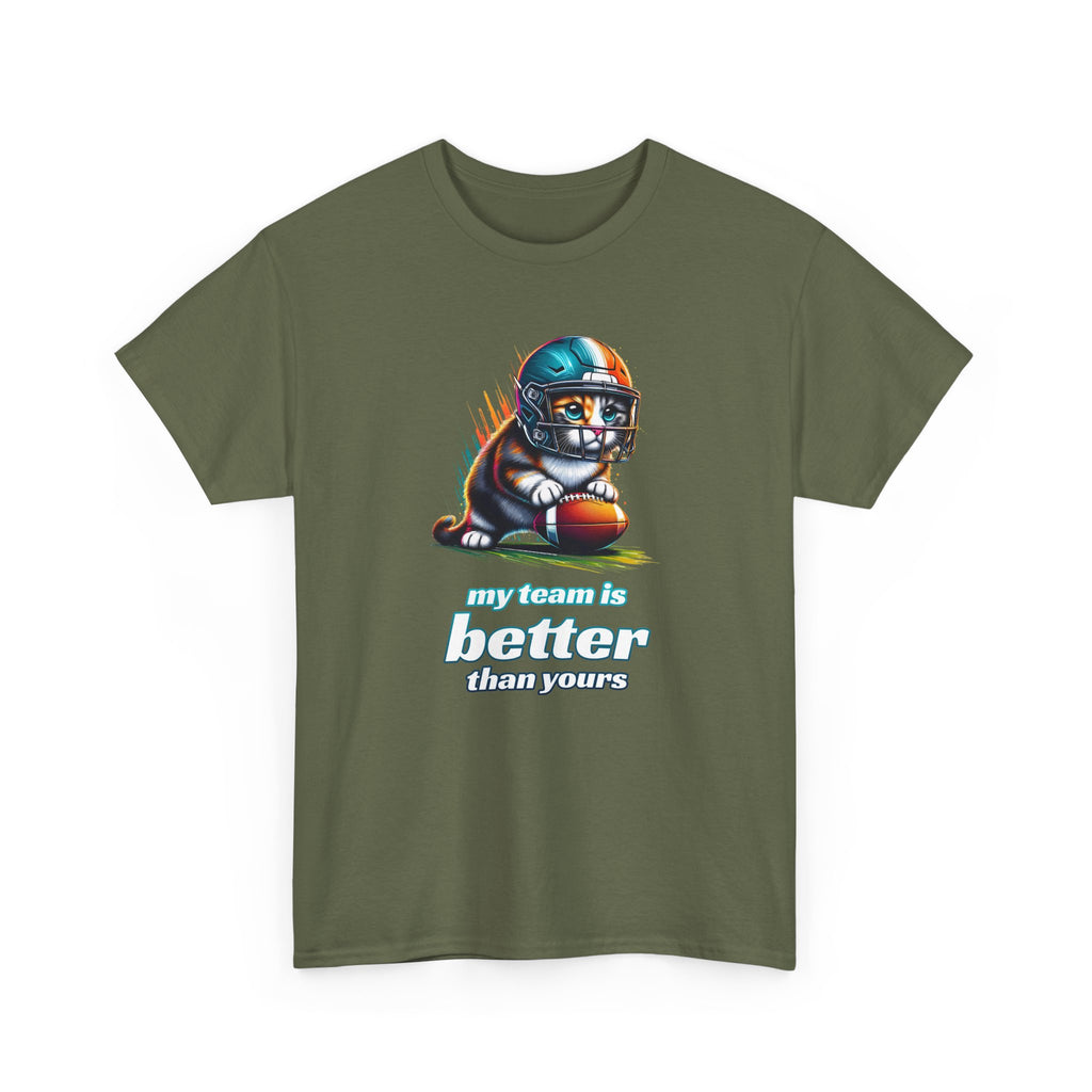 Football Fan T-Shirt — My Team Is Better Than Yours Football Cat Tee