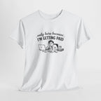 Funny "Only Here Because I’m Getting Paid" Work T-Shirt