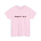 Dream It Do It T-Shirt — Minimal Motivational Tee Red Orange