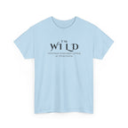 I'm Wild Minimalist Graphic Tee — 'I'm Wild' Text Design