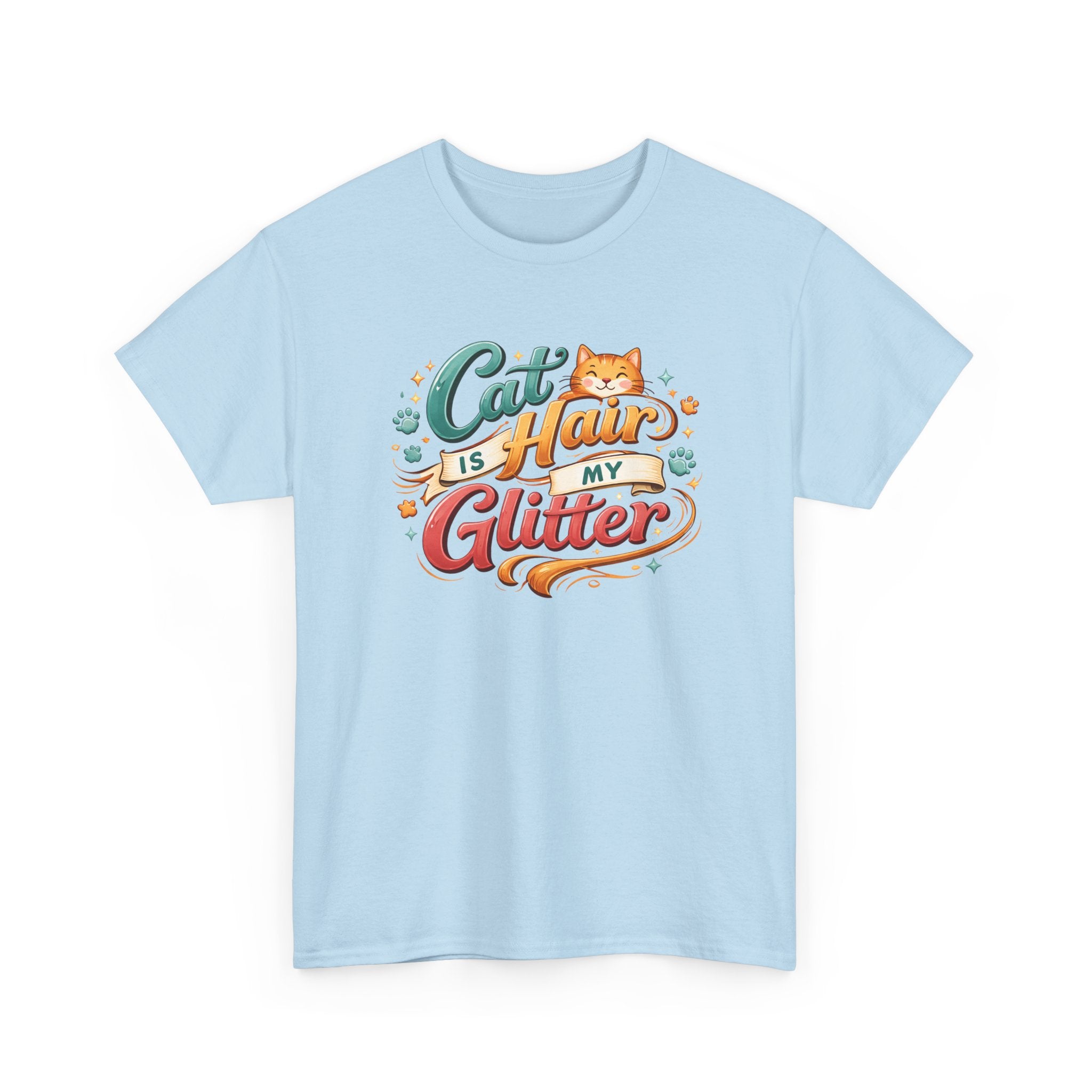 Cat Hair Is My Glitter T-Shirt Funny Cat Lovers Tee