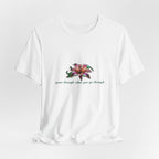 Floral Resilience Tee — "Grow Through What You Go Through" T‑Shirt