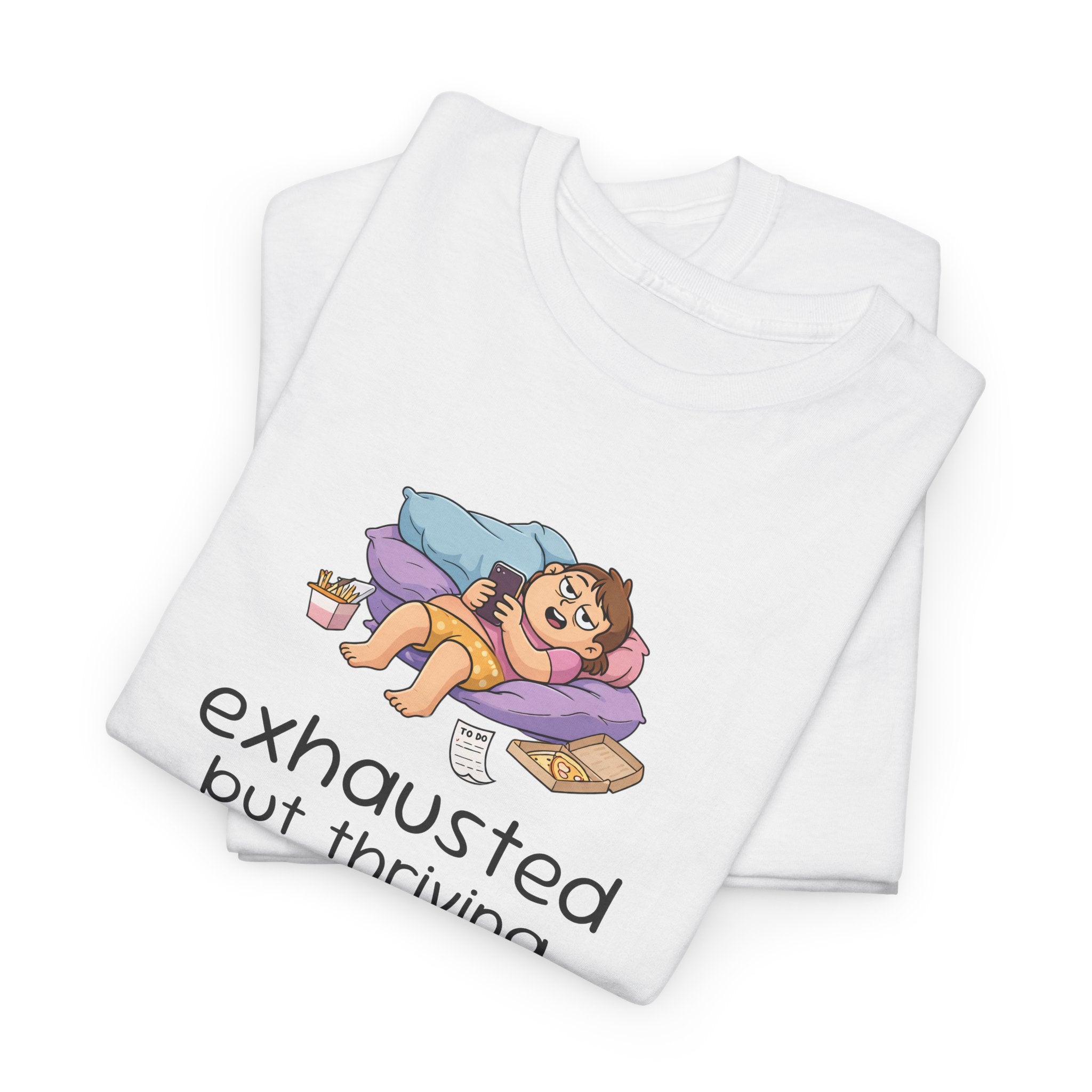 "Exhausted but Thriving" Cute Relaxed Graphic Tee