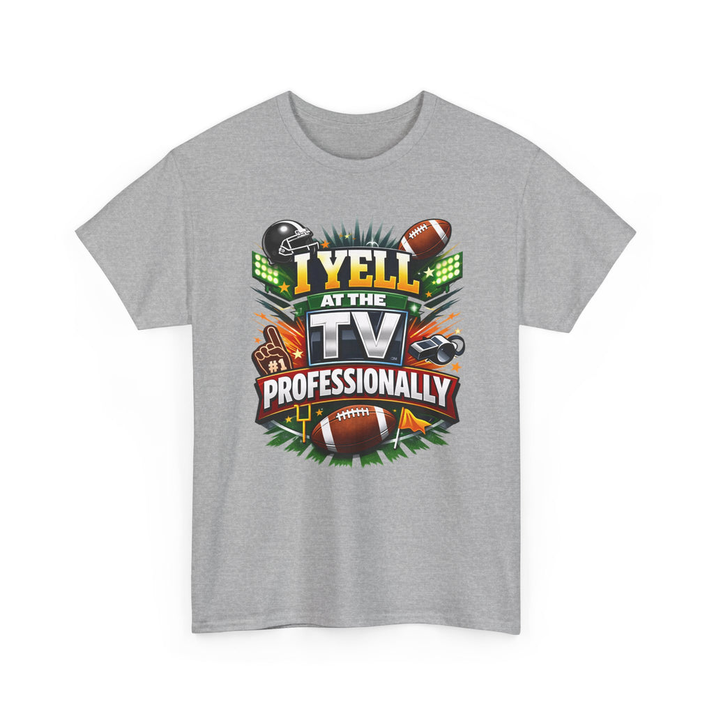 Gray t-shirt with sports-themed graphic and text 'i yell at the tv professionally' on a white background