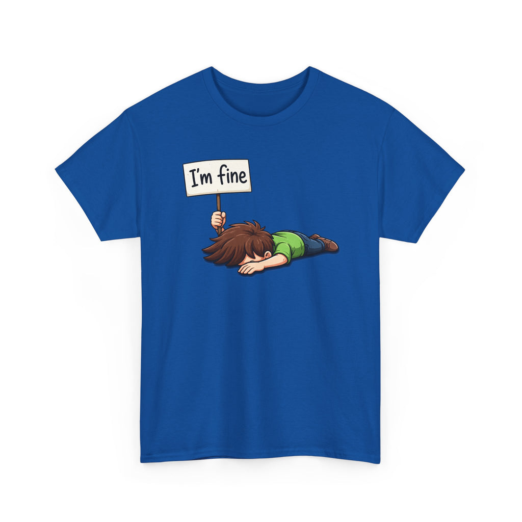Cute Cartoon 'I'm Fine' Funny Dry Humor Graphic Tee