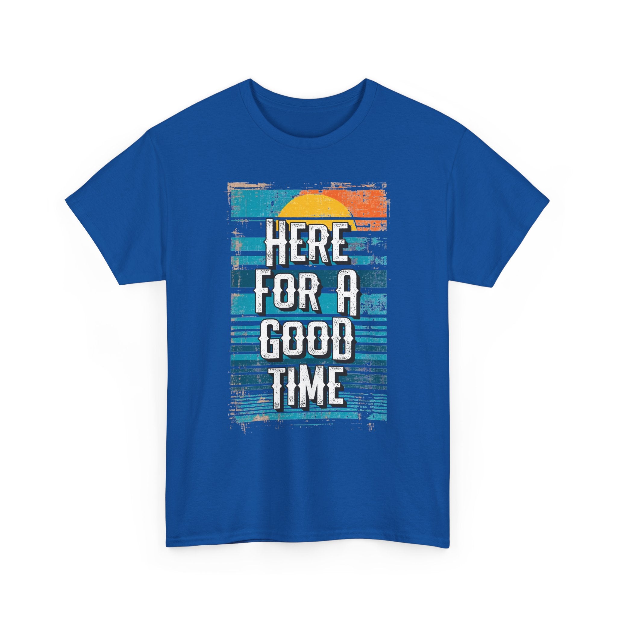 Here For A Good Time Tee — Retro Sunset Graphic T-Shirt