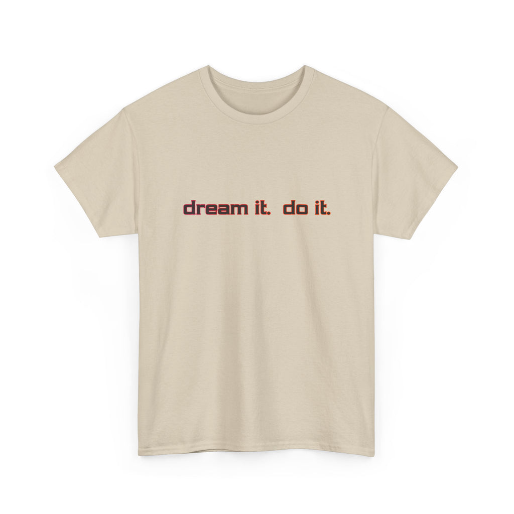 Dream It Do It T-Shirt — Minimal Motivational Tee Red Orange