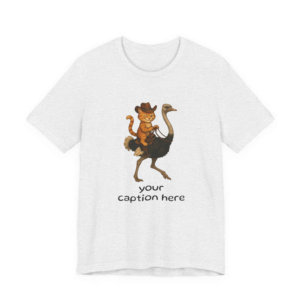 Cat Cowboy Riding Ostrich T-Shirt – Whimsical Western Animal Tee