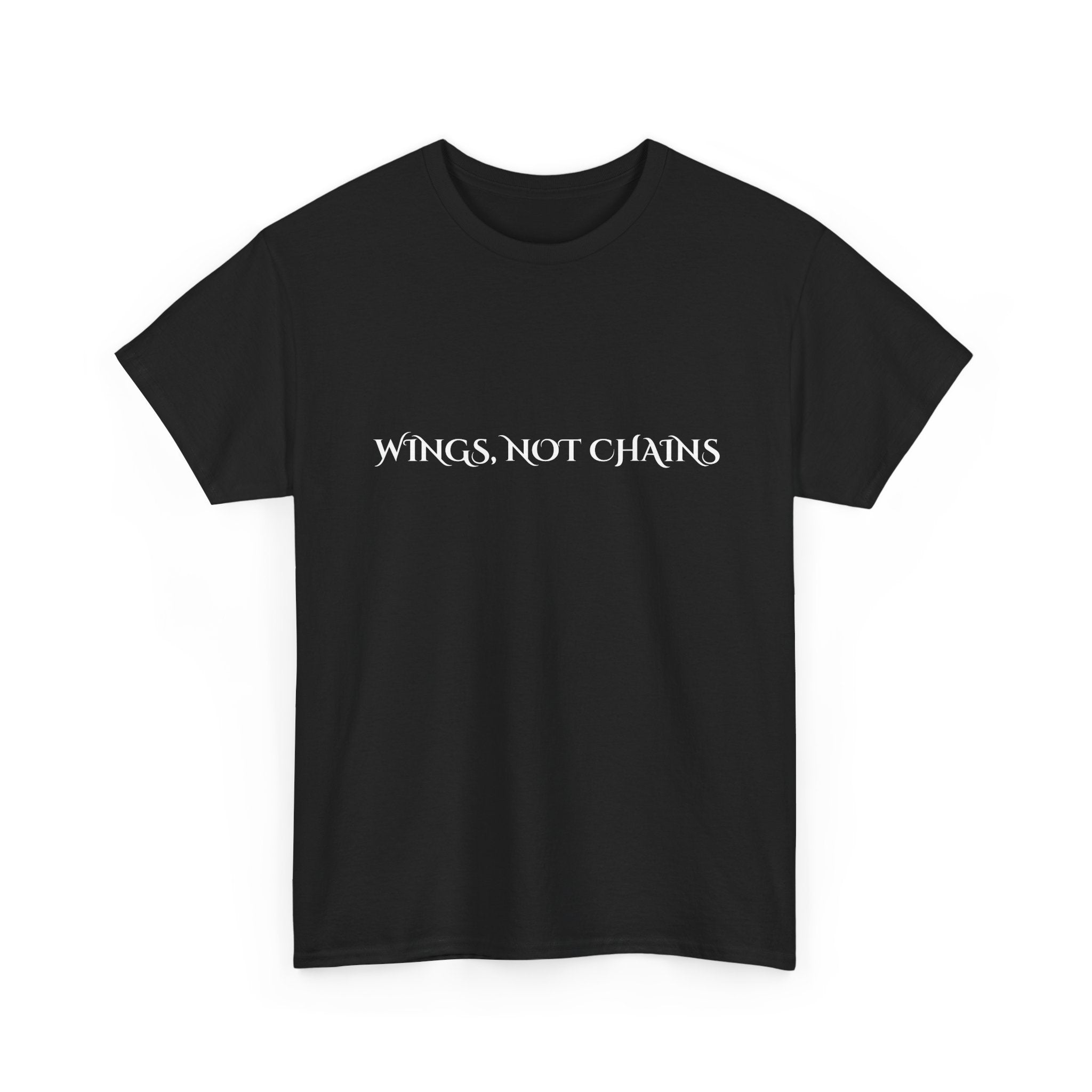 Wings Not Chains Wing T‑Shirt — Angel Wings Graphic Tee