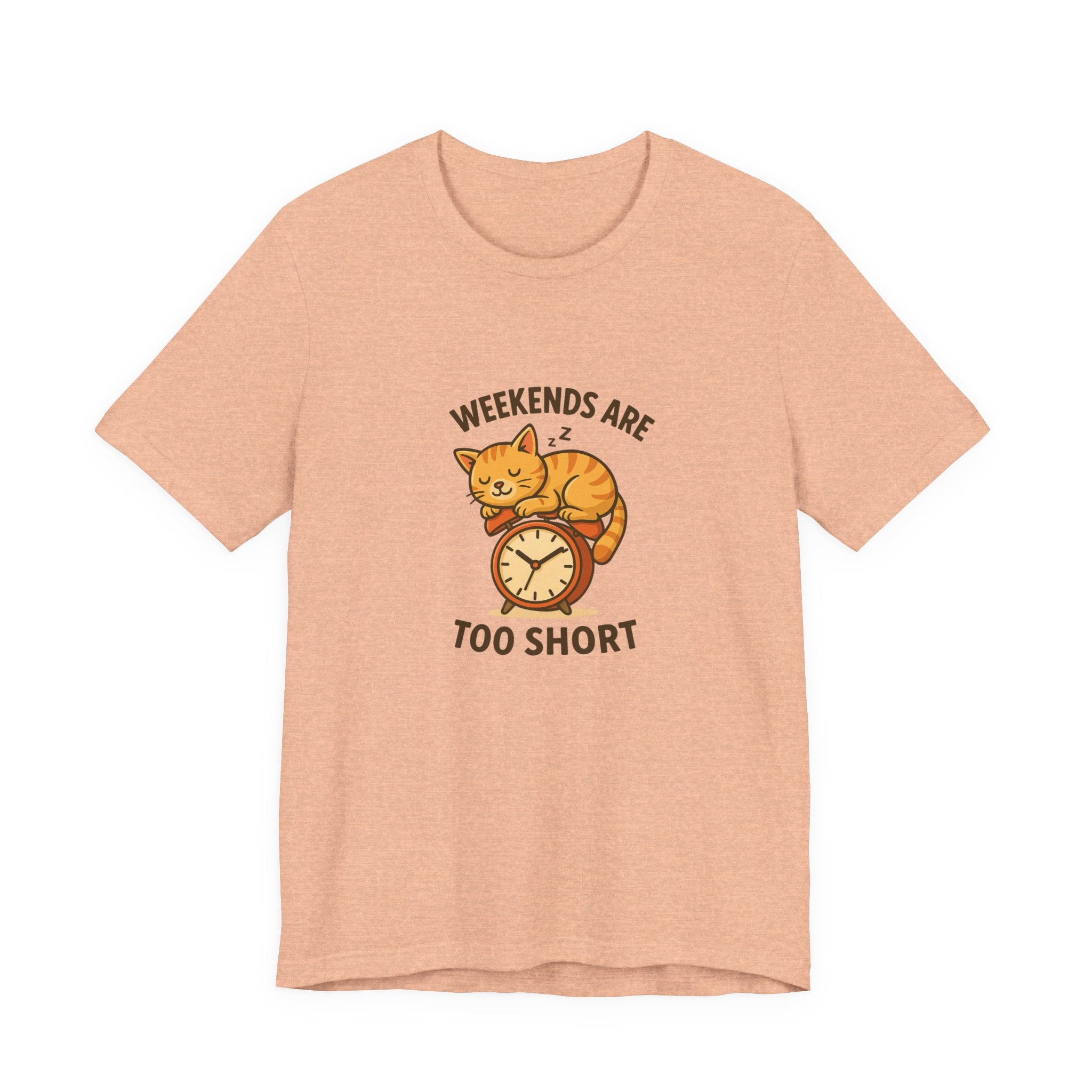 Weekend Are Too Short Cat T-Shirt — "Weekends Are Too Short" Cute Cat on Clock Tee