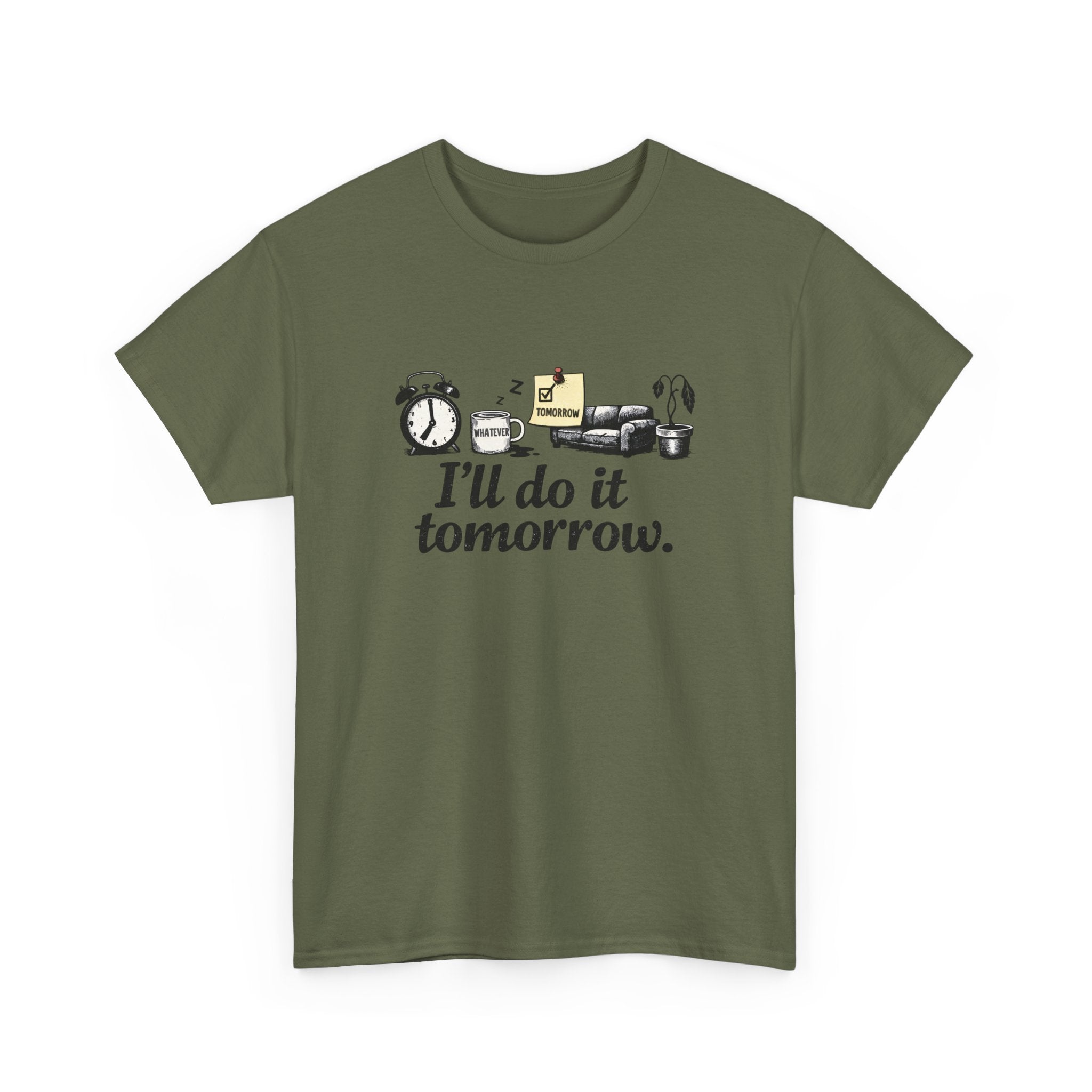 I'll Do It Tomorrow - Funny Procrastination Tee